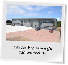 Calidus Engineerings custom facility